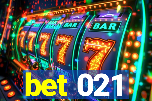 bet 021